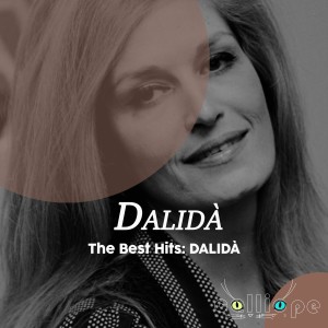 Dalidà的專輯The Best Hits: Dalidà