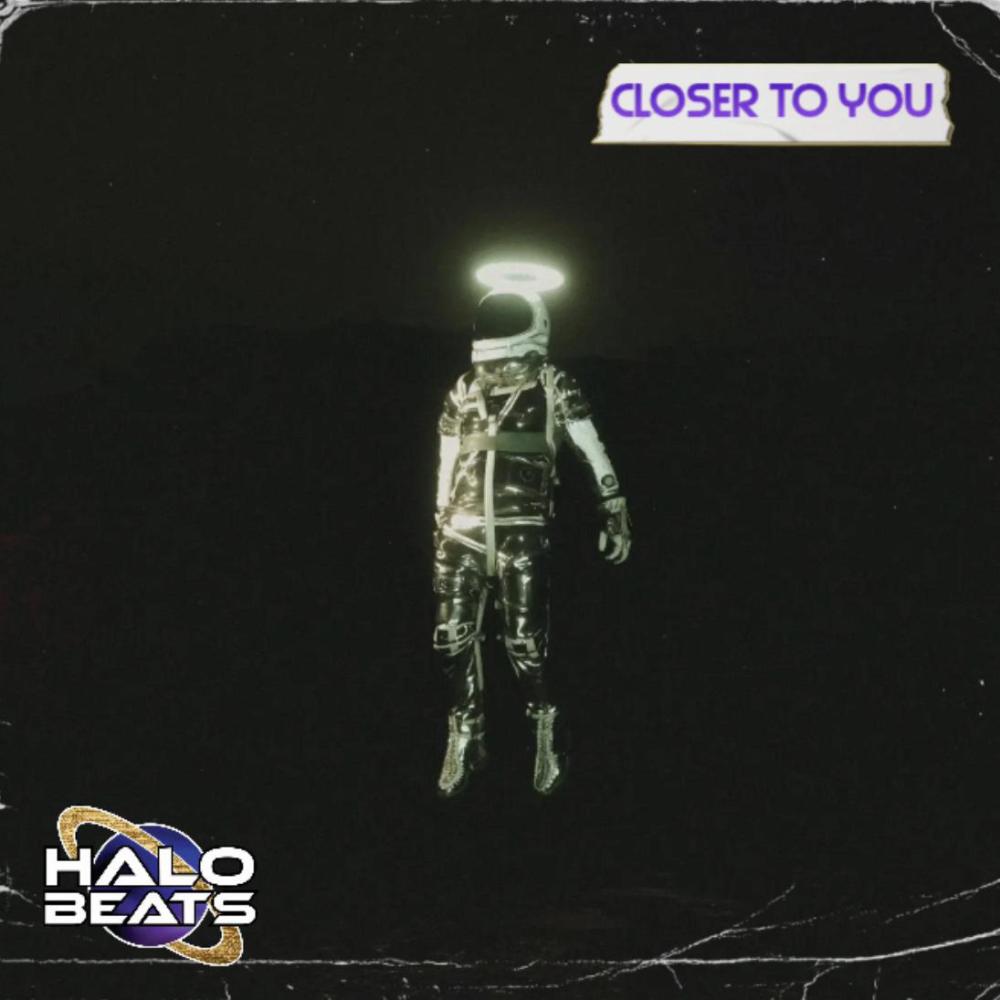 CLOSER TO YOU
