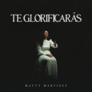 收聽Matty Martinez的TE GLORIFICARÁS (Instrumental)歌詞歌曲