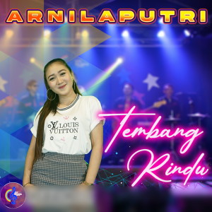 Listen to Tembang Rindu song with lyrics from Arnila Putri