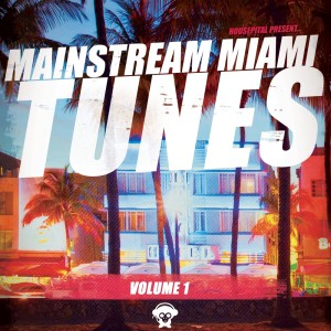 Various Artists的專輯Mainstream Miami Tunes, Vol. 1