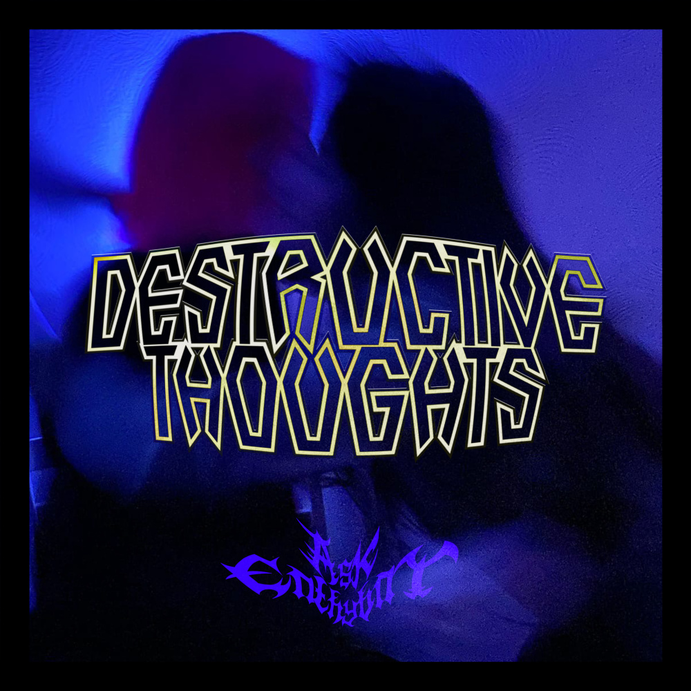 Destructive Thoughts (Explicit)