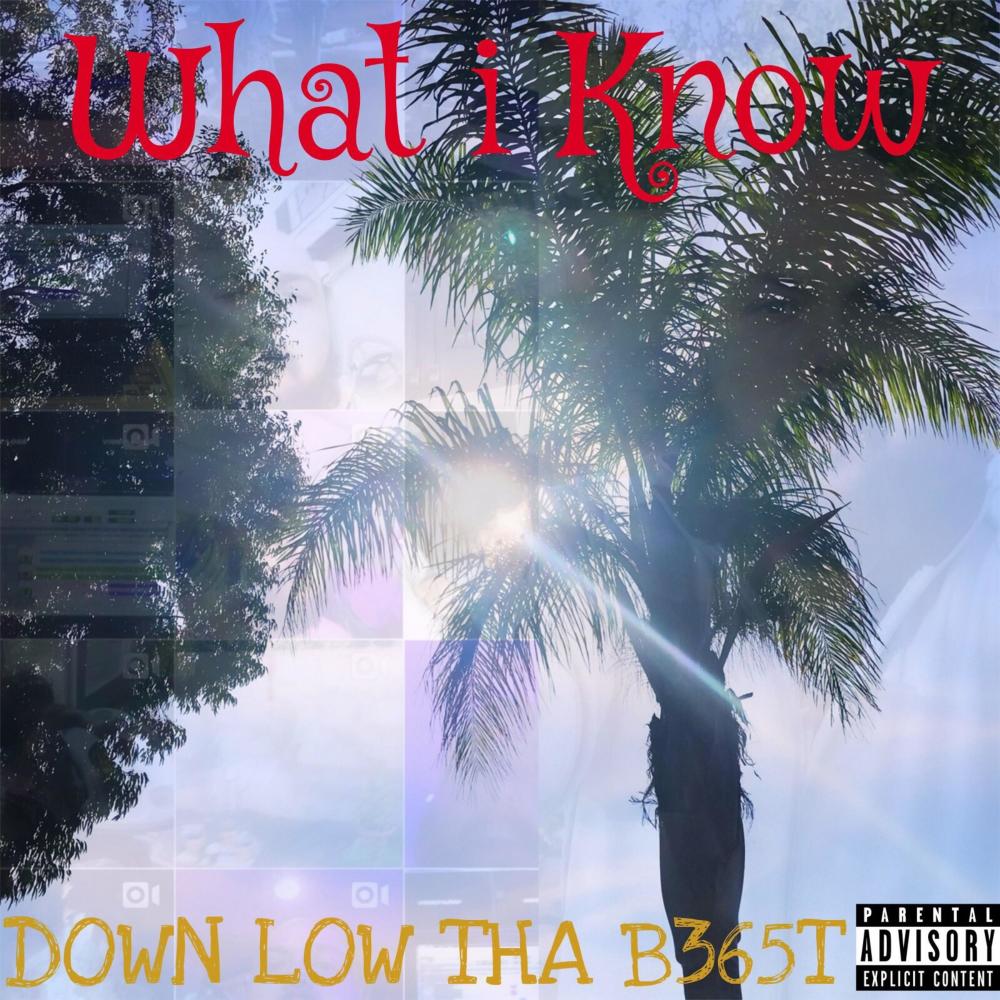 What I Know (Explicit)