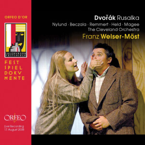 อัลบัม Dvořák: Rusalka, Op. 114, B. 203 (Live) ศิลปิน Cleveland Orchestra