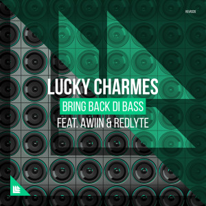 ดาวน์โหลดและฟังเพลง Bring Back Di Bass (Extended Mix) พร้อมเนื้อเพลงจาก Lucky Charmes