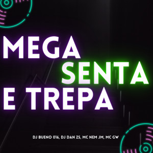 DJ Bueno 016的專輯Megão Senta e Trepa (Explicit)