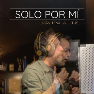 อัลบัม Solo por mí (feat. Litus) ศิลปิน Litus