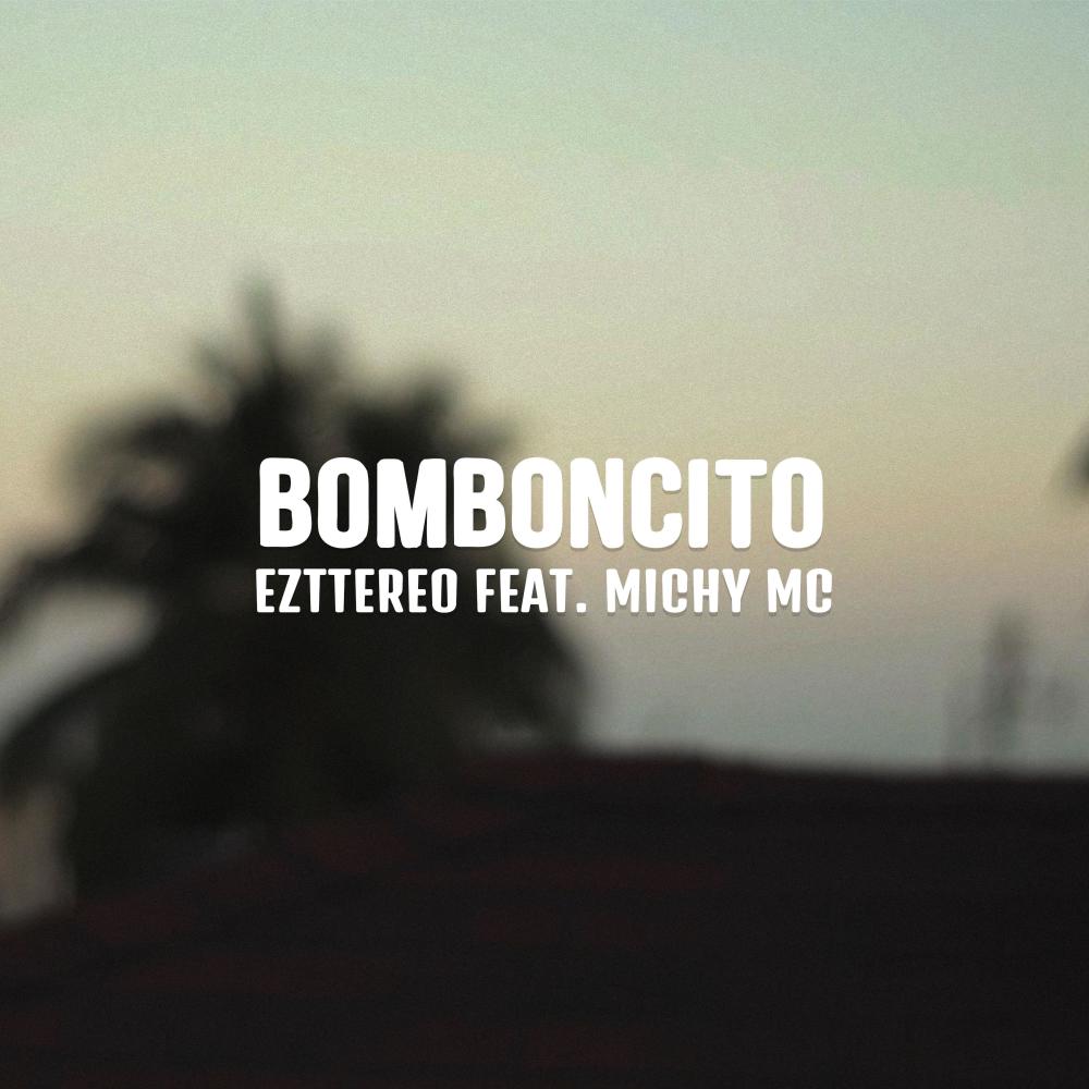 Bomboncito (Explicit)