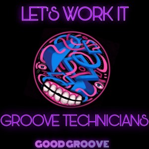 Groove Technicians的专辑Let's Work It