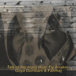 Shungu的專輯Talk To The Mass (Explicit)