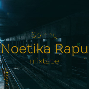 Spinny的专辑Noetika Rapu Mixtape