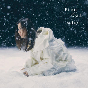 อัลบัม Final Call ศิลปิน Milet