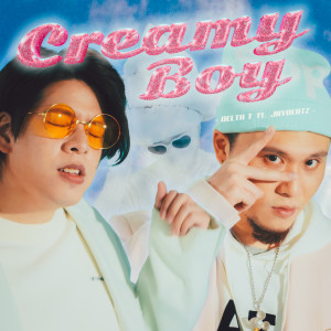 Delta T 蛋撻頭的專輯Creamy Boy feat. JNYBeatz