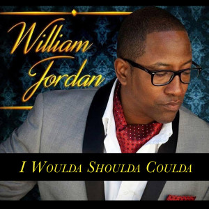Listen to I Woulda Shoulda Coulda song with lyrics from William Jordan