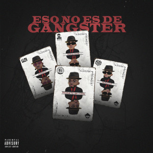 CDobleta的专辑Eso no es de Gangster (Explicit)