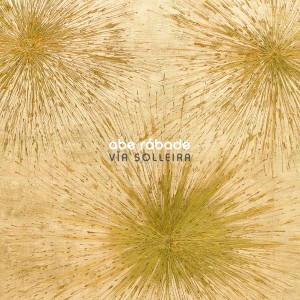 ดาวน์โหลดและฟังเพลง Vía Solleira พร้อมเนื้อเพลงจาก Abe Rábade