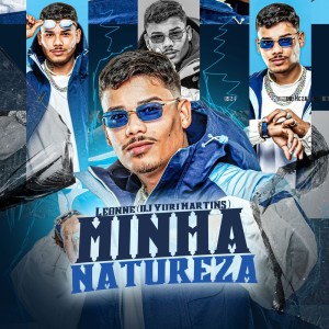 Listen to Minha Natureza (Explicit) song with lyrics from Léonne
