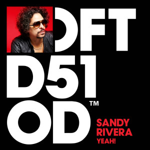 收聽Sandy Rivera的YEAH!歌詞歌曲