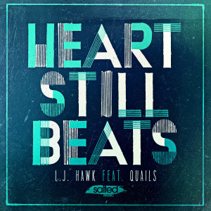 ดาวน์โหลดและฟังเพลง Heart Still Beats พร้อมเนื้อเพลงจาก LJ Hawk