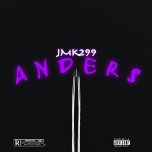 Album Anders (Explicit) oleh JMK299