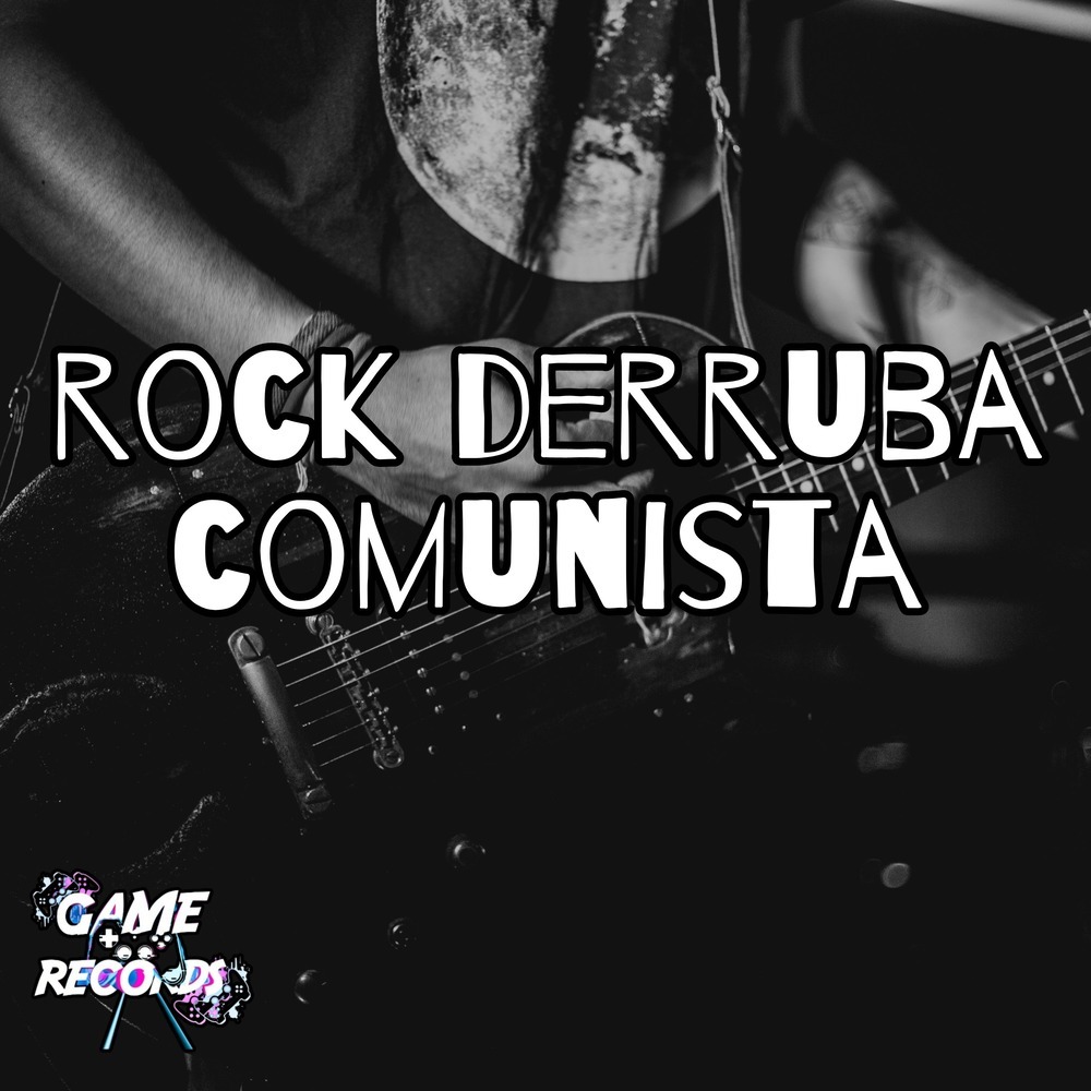 Rock Derruba Comunista (Explicit)