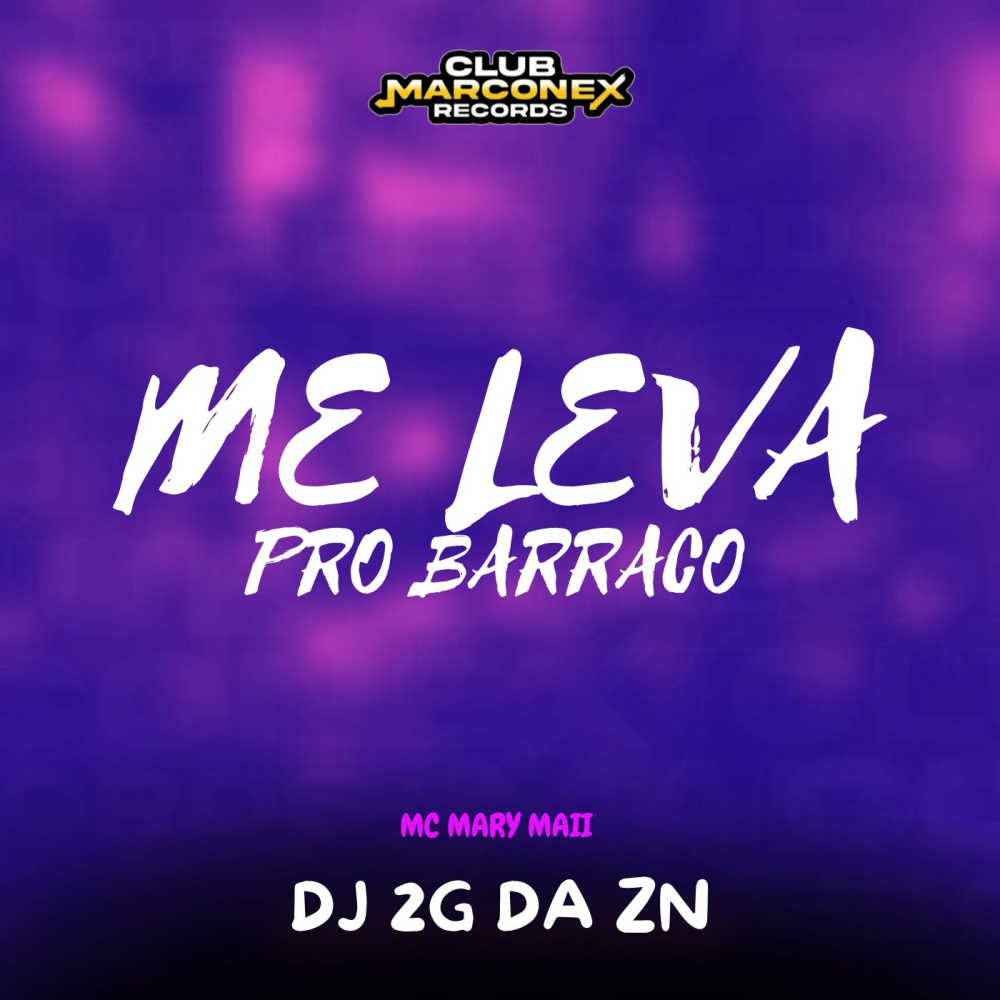 ME LEVA PRO BARRACO (Explicit)