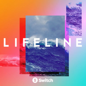 ดาวน์โหลดและฟังเพลง Lifeline พร้อมเนื้อเพลงจาก Switch