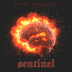 Sentinel的專輯Mente Despierta