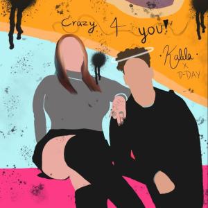 ดาวน์โหลดและฟังเพลง Crazy 4 You (feat. D-DAY) พร้อมเนื้อเพลงจาก Kalila