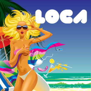 ดาวน์โหลดและฟังเพลง Loca (made famous by Shakira) พร้อมเนื้อเพลงจาก The Summer Hits Band