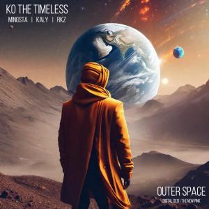 收聽Ko The Timeless的Outerspace (feat. Mingsta, Kaly & RKZ) (Explicit)歌詞歌曲