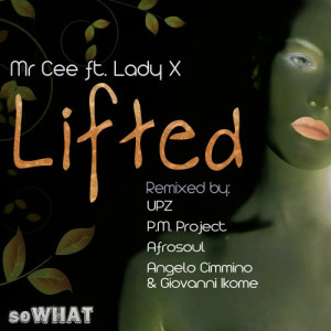 收聽Mr. Cee的Lifted歌詞歌曲