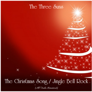 Dengarkan Jingle Bell Rock (Remastered 2016) lagu dari The Three Suns dengan lirik