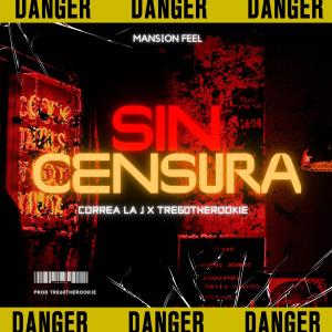 收聽Correa La J的Sin Censura (feat. Tre60 "The Rookie") (Explicit)歌詞歌曲