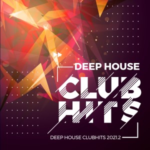 อัลบัม Deep House Clubhits 2021.2 ศิลปิน Various Artists