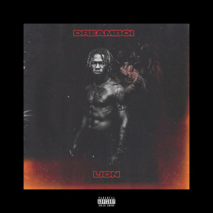Listen to Lion (Explicit) song with lyrics from DREAMBOI