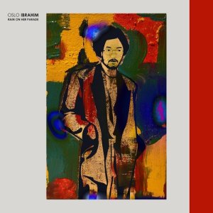 收听Oslo Ibrahim的Rain On Her Parade歌词歌曲