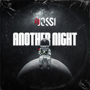 Album Another Night oleh DJ Jossi