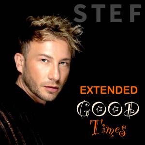 Album Good Times (Extended) from Stef