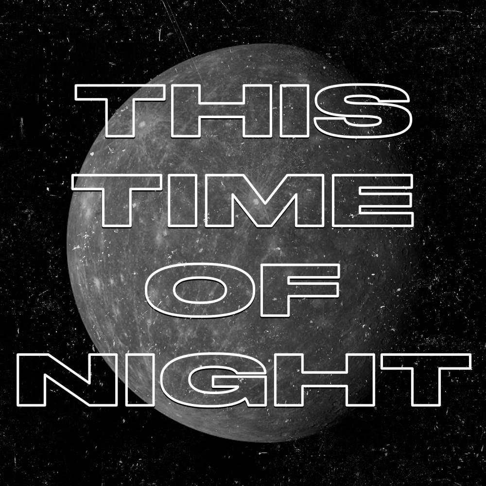 This Time of Night (Explicit)