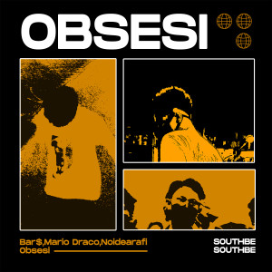 Listen to Obsesi song with lyrics from SOUTHBE