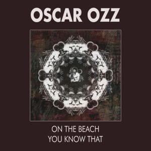 收聽Oscar Ozz的You Know That歌詞歌曲