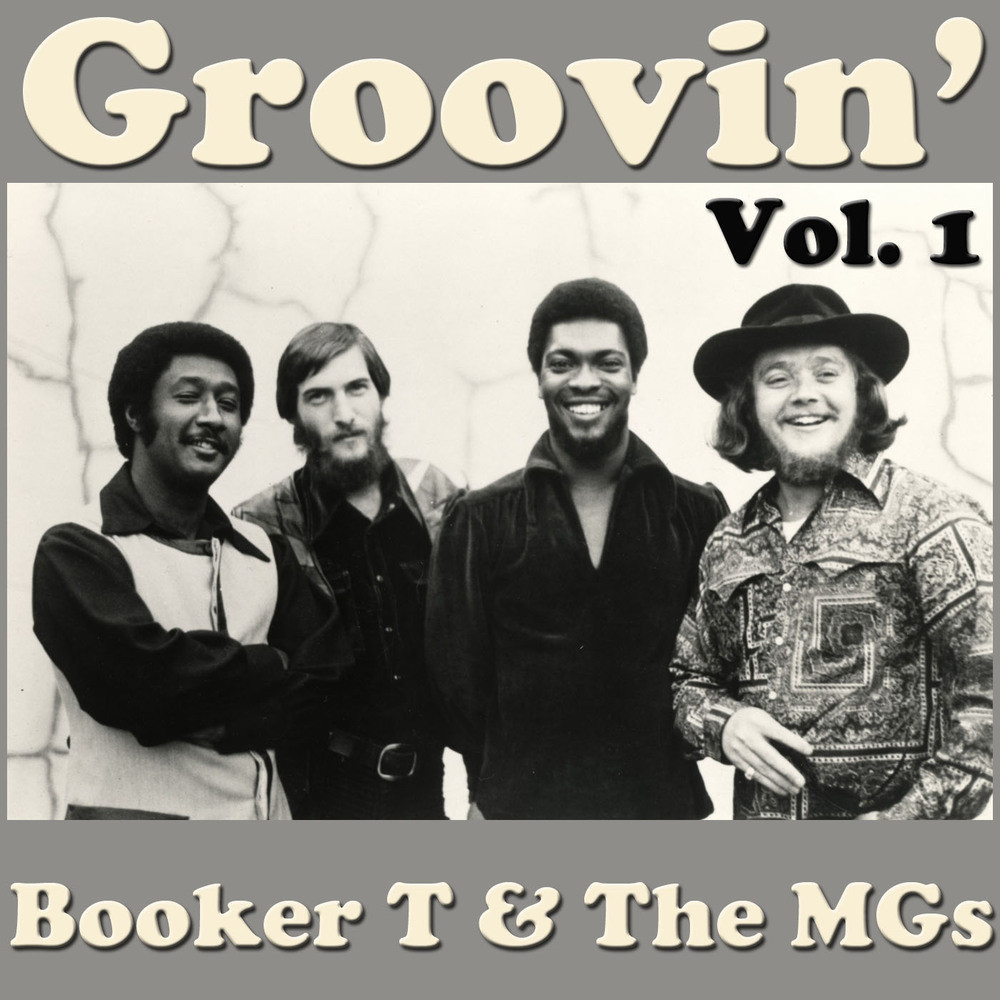 Groovin’, Vol. 1 อัลบั้มของ Booker T & the MGs Sanook Music