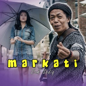 Listen to Markati song with lyrics from Cak Sodiq