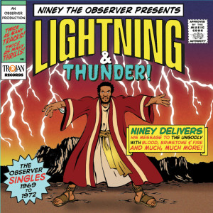 Various Artists的專輯Niney The Observer Presents Lightning & Thunder - The Observer Singles 1969-1972