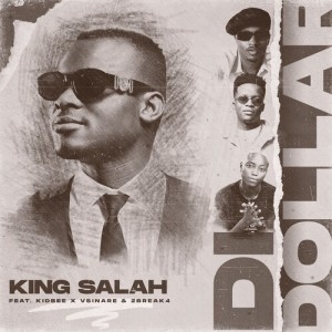Listen to Di Dollar song with lyrics from King Salah