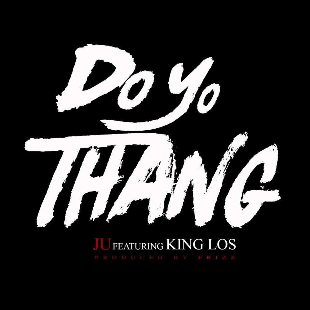 Do Yo Thang (feat. King Los) (Explicit)