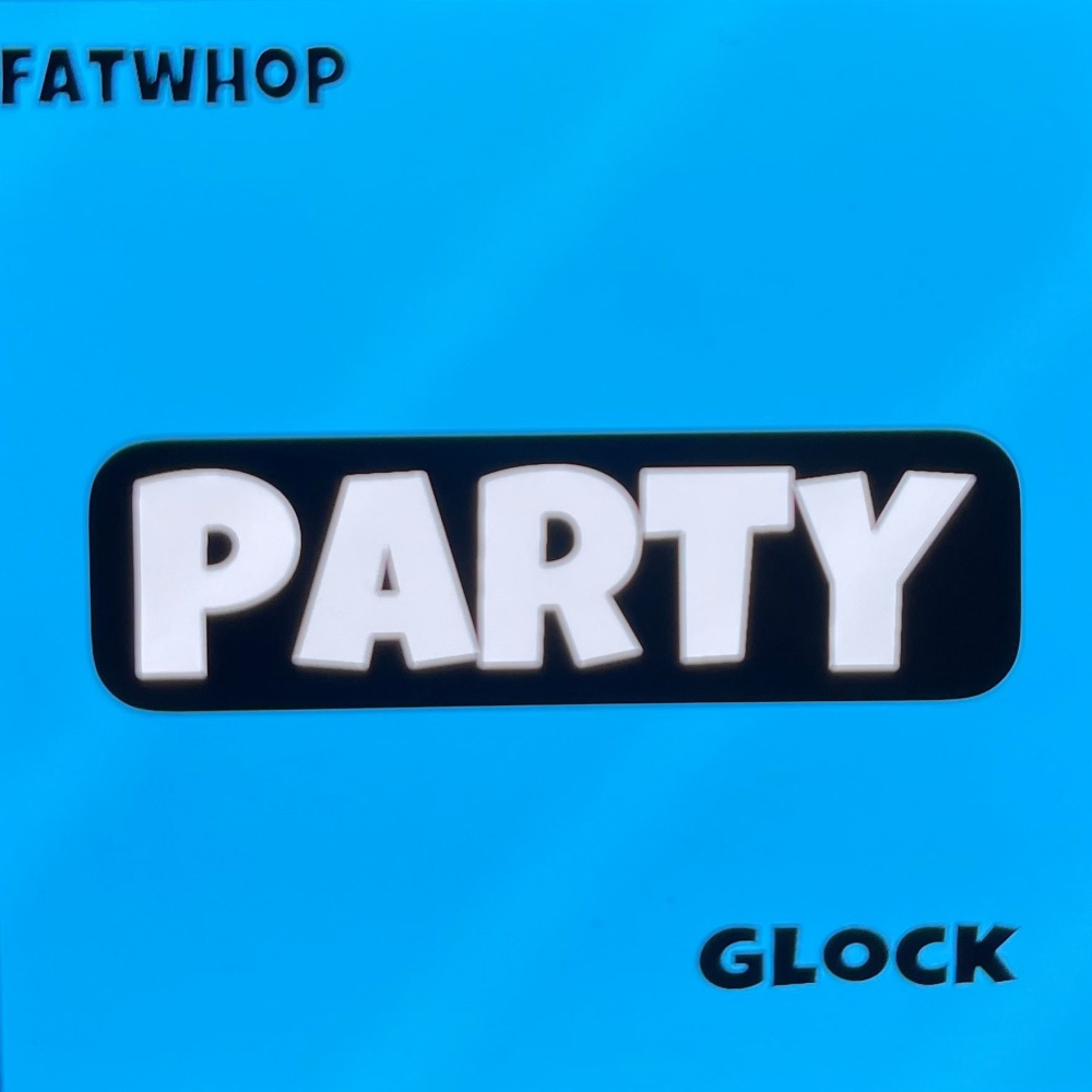 Party (feat. Glock) (Explicit)