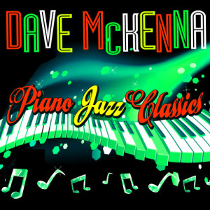 อัลบัม Piano Jazz Classics ศิลปิน Dave McKenna