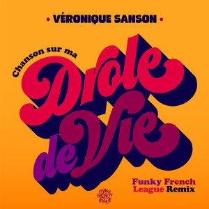 Hubert-Félix Thiefaine的專輯Chanson sur ma drôle de vie (Funky French League Remix)